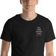 Load image into Gallery viewer, Hated By Many - Confronted By None Unisex T-Shirt