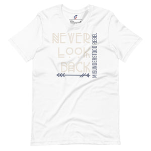 Never Look Back Rebel Tee Unisex t-shirt